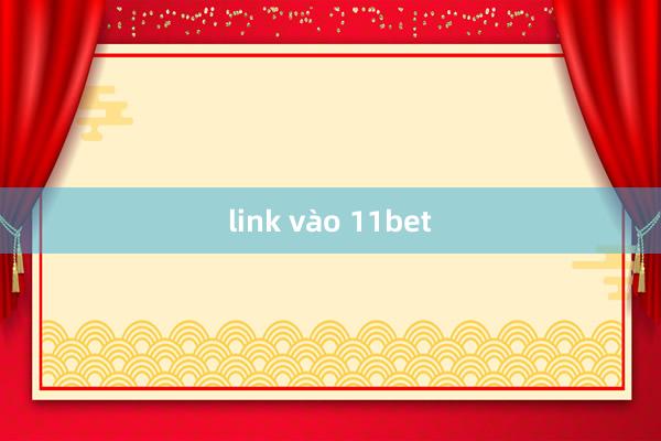 link vào 11bet