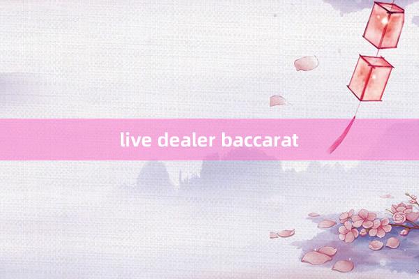 live dealer baccarat