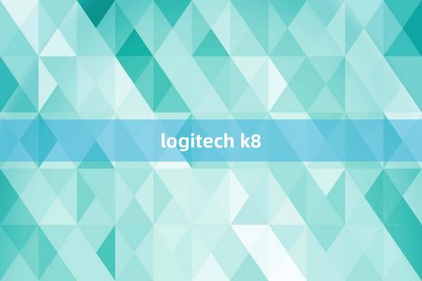 logitech k8