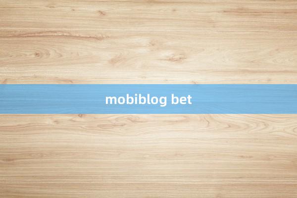 mobiblog bet