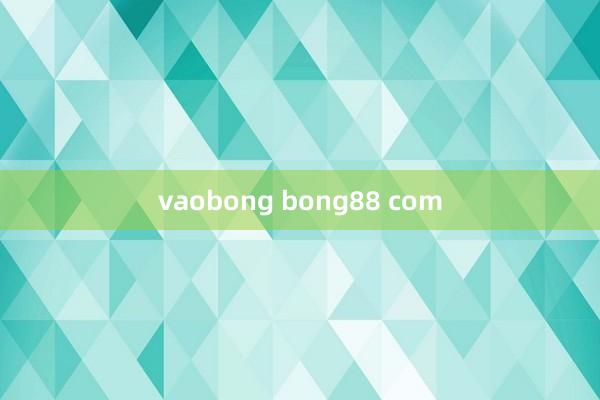 vaobong bong88 com