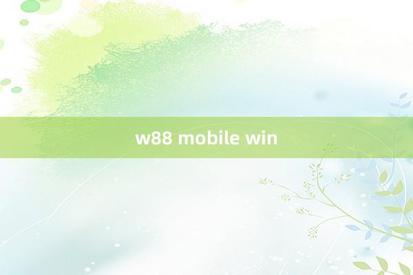 w88 mobile win