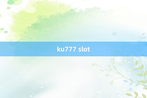 ku777 slot