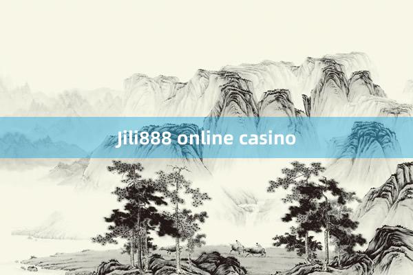 Jili888 online casino