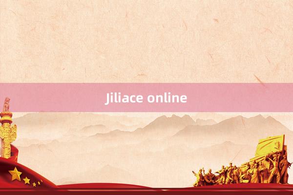 Jiliace online