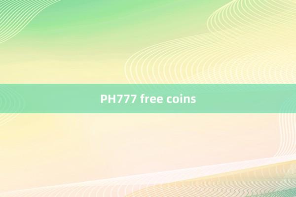 PH777 free coins