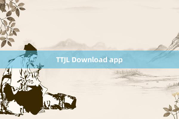 TTJL Download app